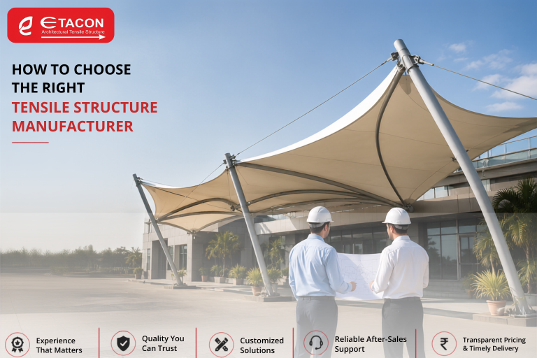 How to Choose the Right Tensile Structure Manufacturer