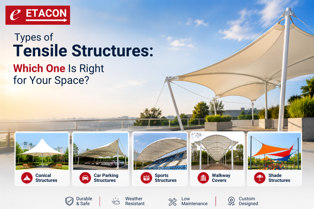 Types of Tensile Structures: Which One Is Right for Your Space?