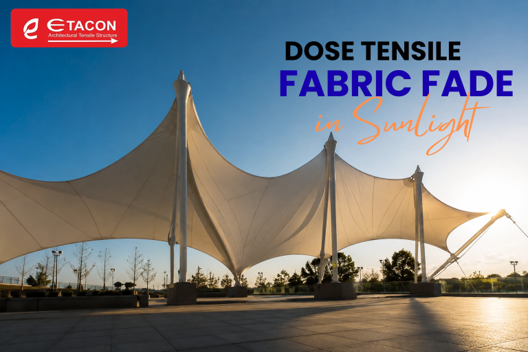Does Tensile Fabric Fade in Sunlight