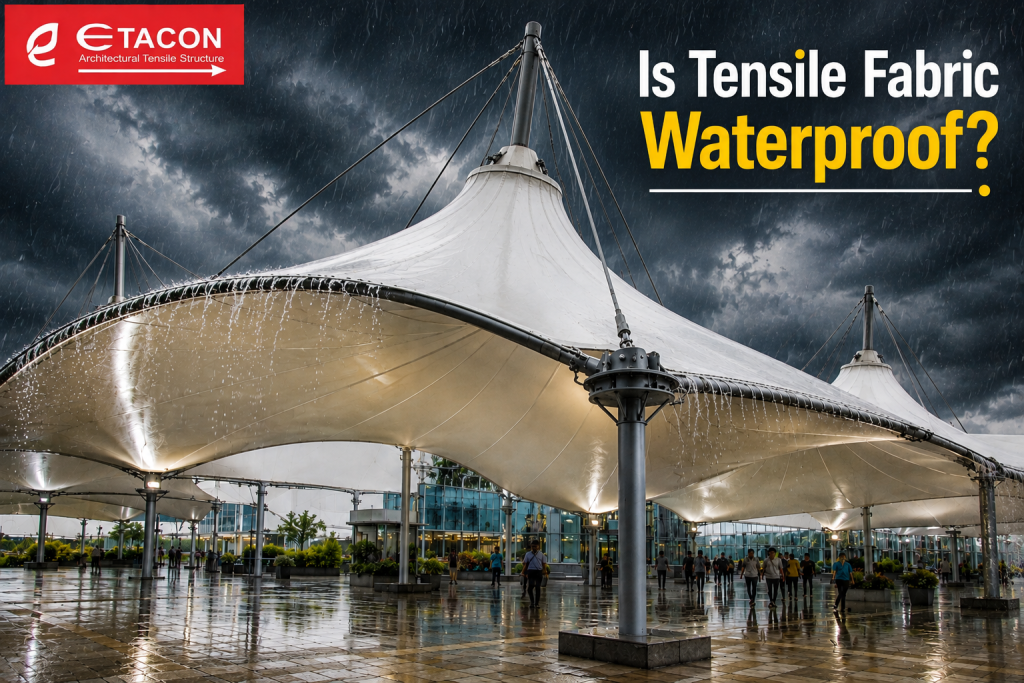 Is Tensile Fabric Waterproof? Here's What You Actually Need to Know